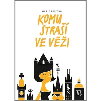 

Komu straší ve věži
