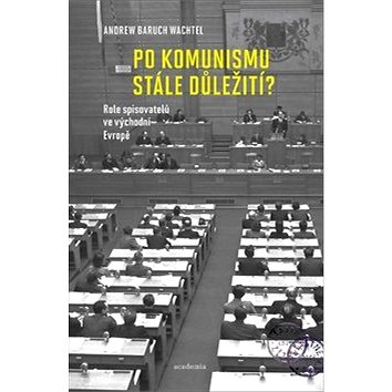 

Po komunismu stále důležití