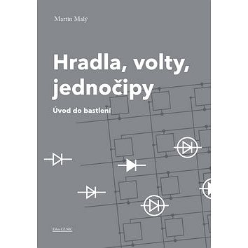 

Hradla, volty, jednočipy