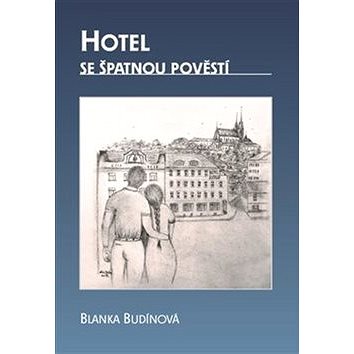 

Hotel se špatnou pověstí