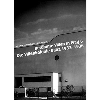 

Berühmte Villen in Prag 6 Die Villenkolonie Baba 1932–1936