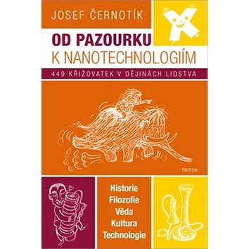 

Od pazourku k nanotechnologiím