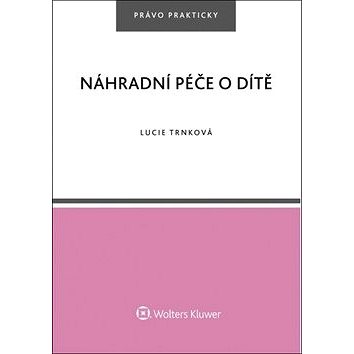 

Náhradní péče o dítě