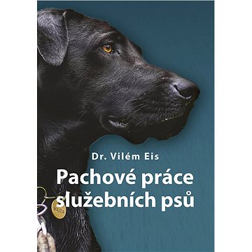 

Pachové práce služebních psů