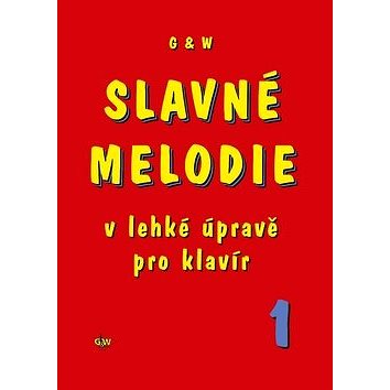 

Slavné melodie v lehké úpravě pro klavír 1