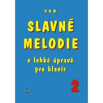 

Slavné melodie v lehké úpravě pro klavír 2