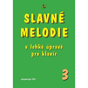 

Slavné melodie v lehké úpravě pro klavír 3