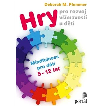 

Hry pro rozvoj všímavosti u dětí