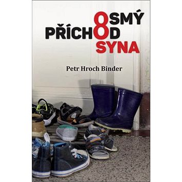

Osmý příchod syna