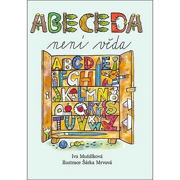 

Abeceda není věda