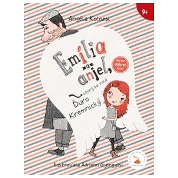 

Emília a anjel, ktorý sa volá Ďuro Kremnický