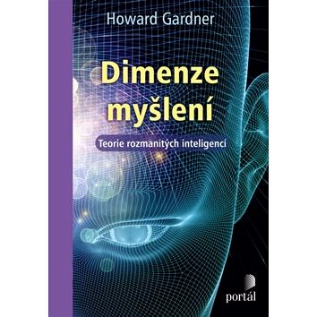 

Dimenze myšlení: Teorie rozmanitých inteligencí