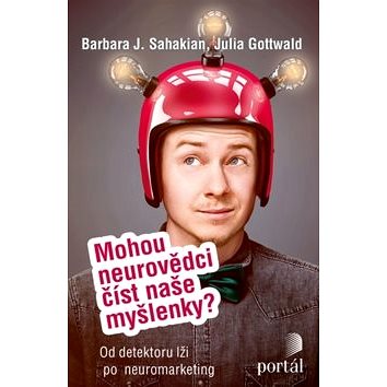 

Mohou neurovědci číst naše myšlenky: Od detektoru lži po neuromarketing