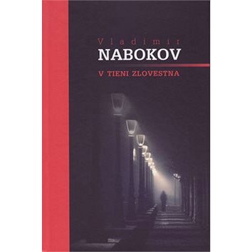

V tieni zlovestna