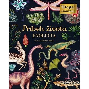 

Príbeh života: Evolúcia