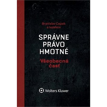 

Správne právo hmotné Všeobecná časť