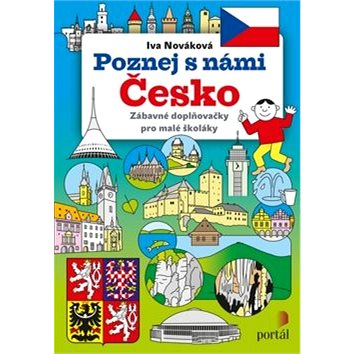 

Poznej s námi Česko: Zábavné doplňovačky pro malé školáky