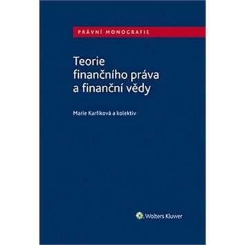 

Teorie finančního práva a finanční vědy