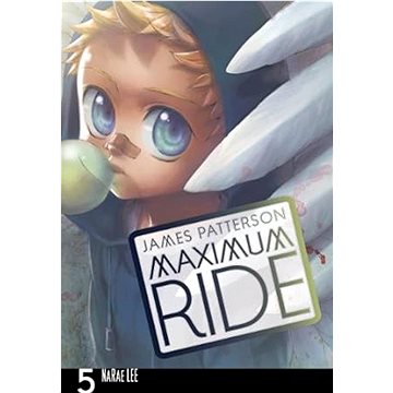 

Maximum Ride Manga Volume 5
