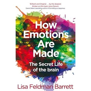 

How Emotions Are Made: The Secret Life of the Brain
