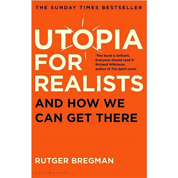 

Utopia for Realists: And How We Can Get There