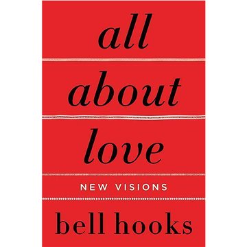 

All about Love: New Visions