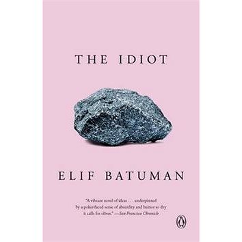 

The Idiot: A Novel