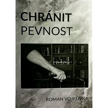 

Chránit pevnost