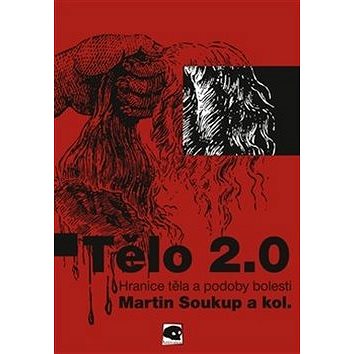 

Tělo 2.0: Hranice těla a podoby bolesti