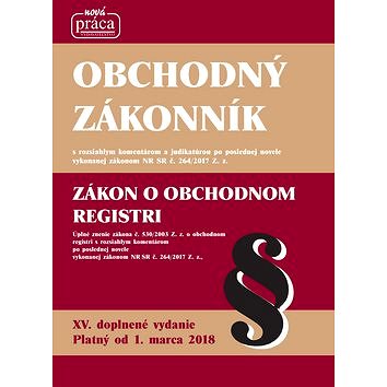 

Obchodný zákonník XV. platný od 1. marca 2018: Zákon o obchodnom registri