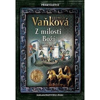

Přemyslovci Z milosti Boží