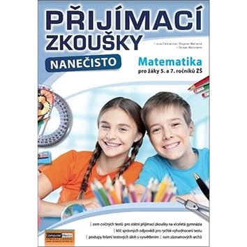 

Přijímací zkoušky nanečisto Matematika pro žáky 5. a 7. ročníků ZŠ