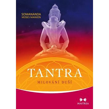 

Tantra Milování duší