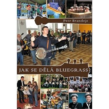 

Jak se dělá bluegrass