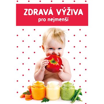 

Zdravá výživa pro nejmenší