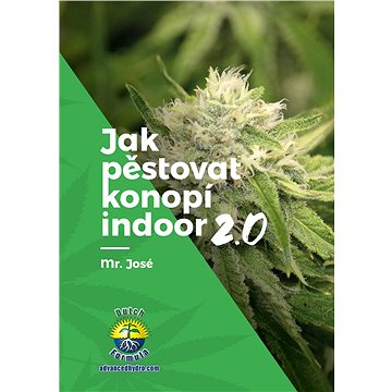 Jak pěstovat konopí indoor 2.0 - Kniha