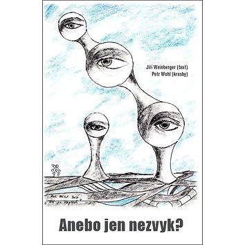 

Anebo jen nezvyk
