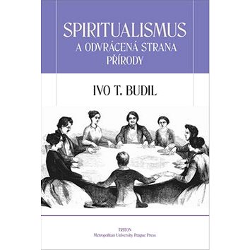 

Spiritualismus a odvrácená strana přírody