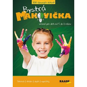 Bystrá makovička: 300 úžasných aktivít