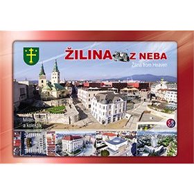 

Žilina z neba: Žilina from Heaven
