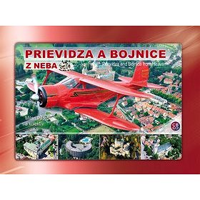 

Prievidza a Bojnice z neba: Prievidza and Bojnice from Heaven