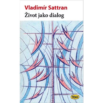 

Život jako dialog