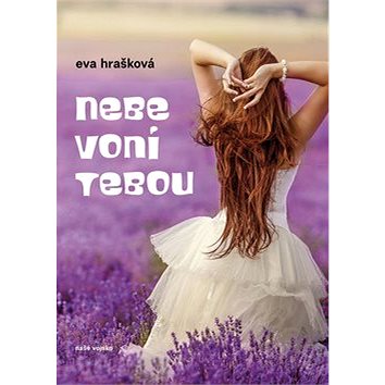 

Nebe voní tebou