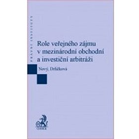 

Role veřejného zájmu v mezinárodní obchodní a investiční arbitráži