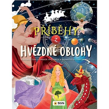 

Příběhy z hvězdné oblohy: Poutavé čtení o obrech, hvězdách a tajemstvích starých mýtů