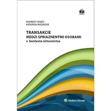 

Transakcie medzi spriaznenými osobami v kontexte účtovníctva