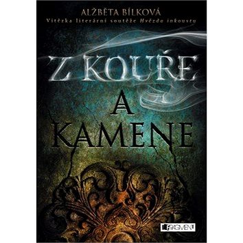 

Z kouře a kamene