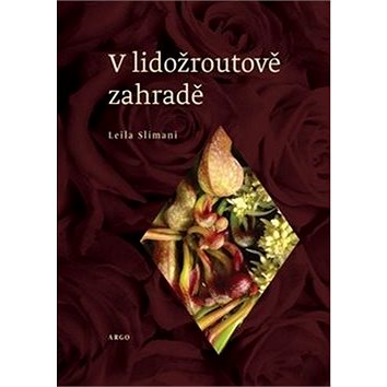 

V lidožroutově zahradě