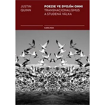

Poezie ve dvojím ohni: Transnacionalismus a studená válka