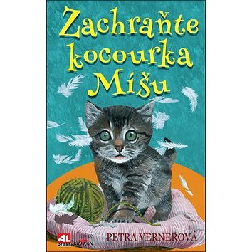 

Zachraňte kocourka Míšu